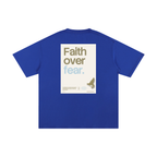 Faith over fear _ Unisex Pure Cotton T-Shirt
