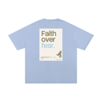 Faith over fear _ Unisex Pure Cotton T-Shirt
